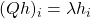 (Qh)_i = \lambda h_i