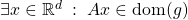 \exists x \in \mathbb R^d \; : \;  Ax\in \mathrm{dom}(g)