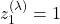 z_1^{(\lambda)}=1