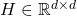H \in \mathbb R^{d\times d}