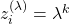 z_i^{(\lambda)}=\lambda^k